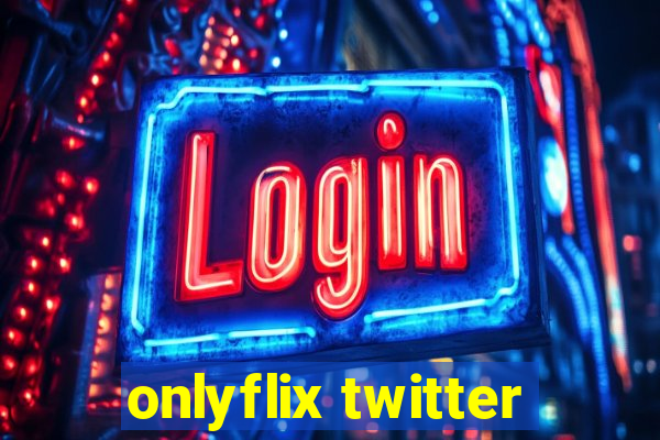 onlyflix twitter